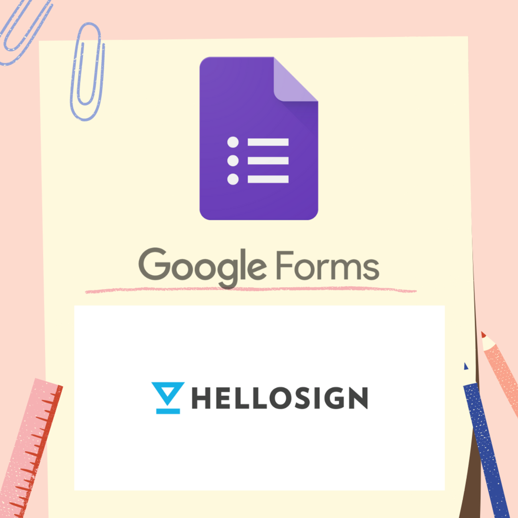 Google Forms and HelloSign